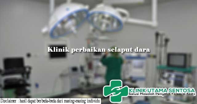 Klinik Perbaikan Selaput Dara